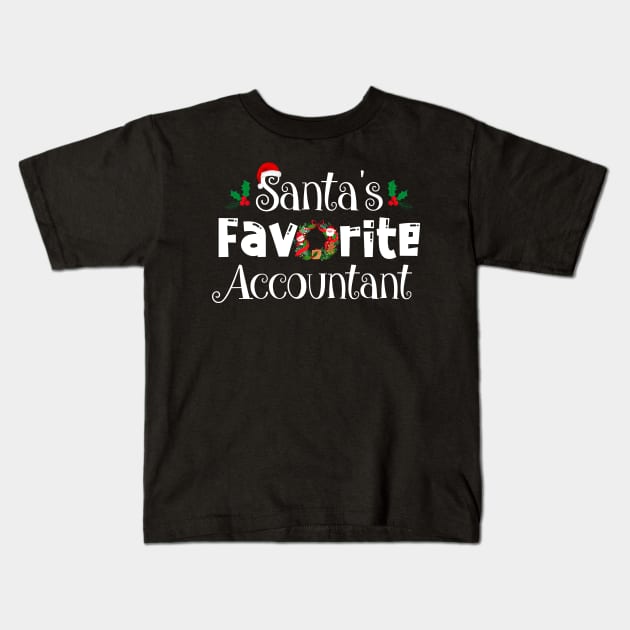 Santas Favorite Accountant Christmas Xmas Matching Pajamas Kids T-Shirt by Navarra